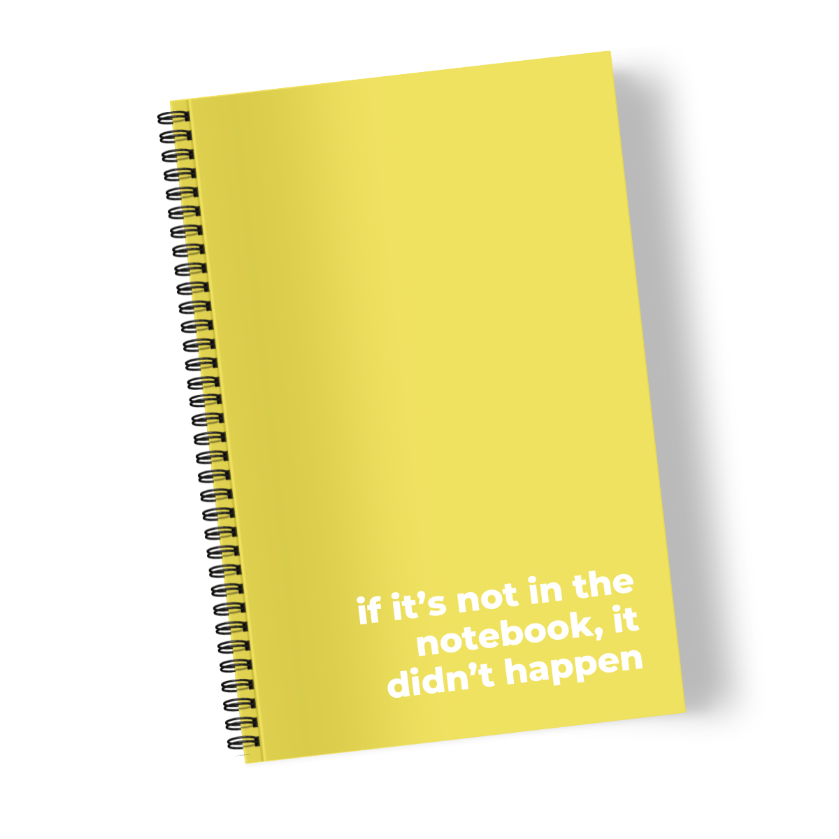 If It’s Not in the Notebook, It Didn’t Happen