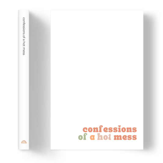 Confessions of a hot mess | Notebook/Journal