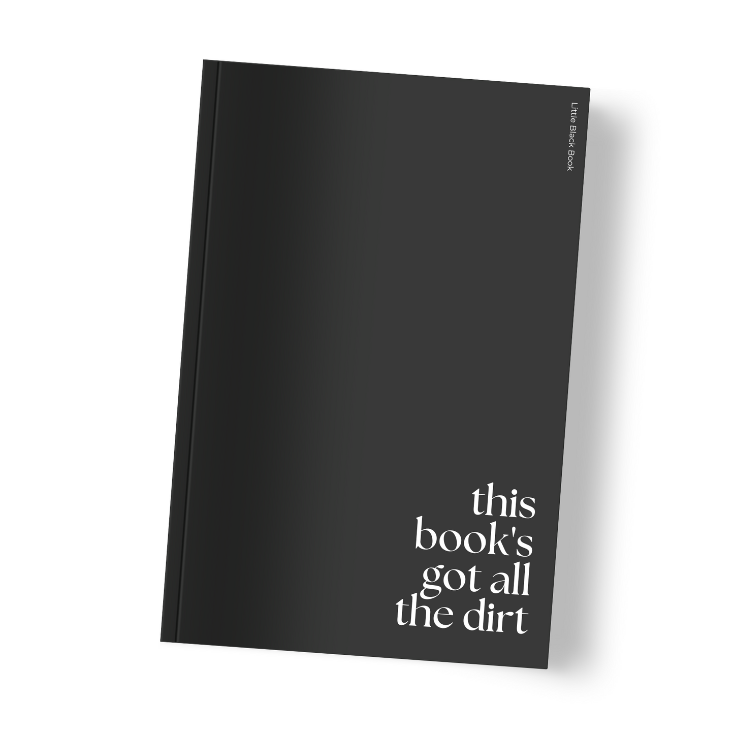 This book's got all the dirt | Notebook