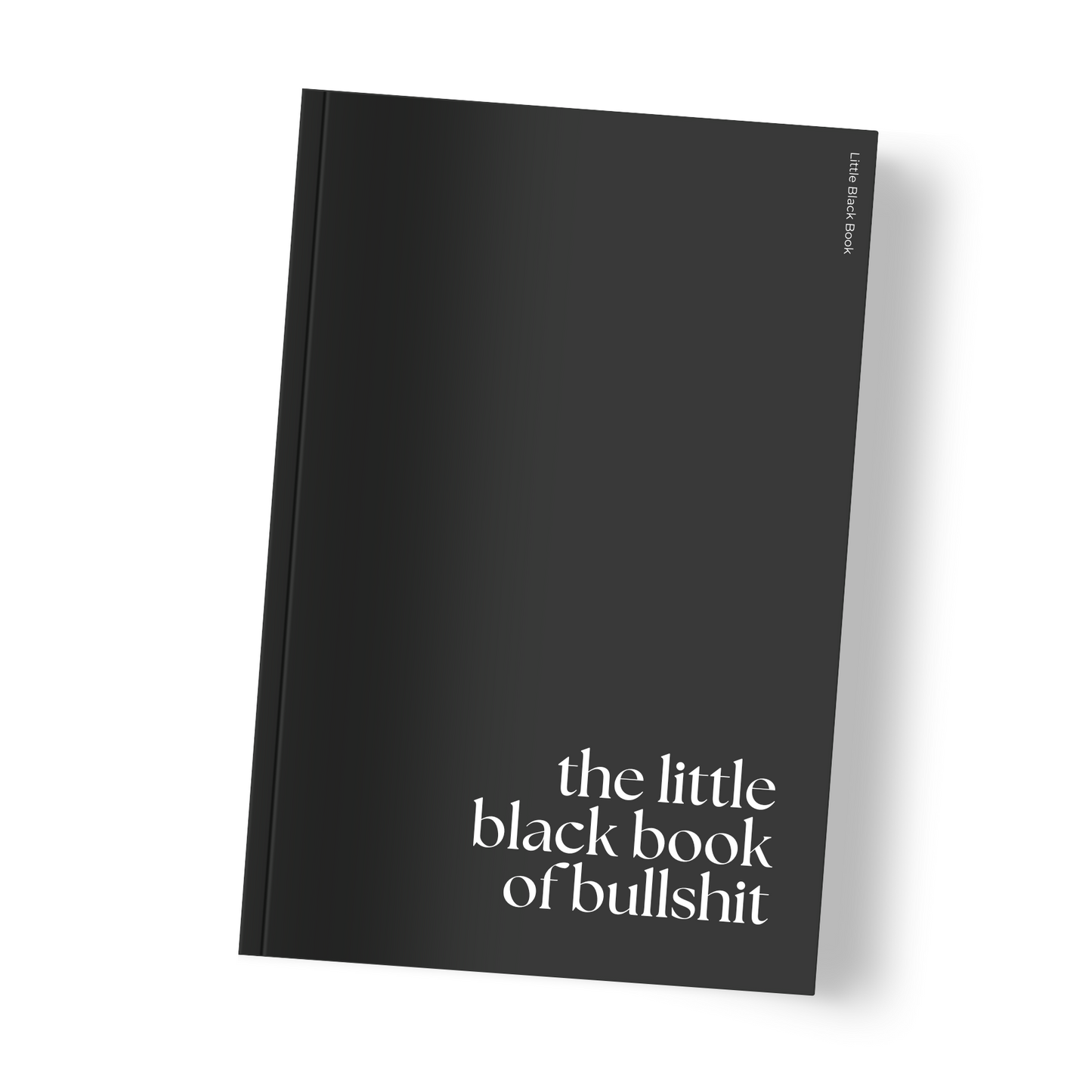 The little black book of bullshit | Notebook