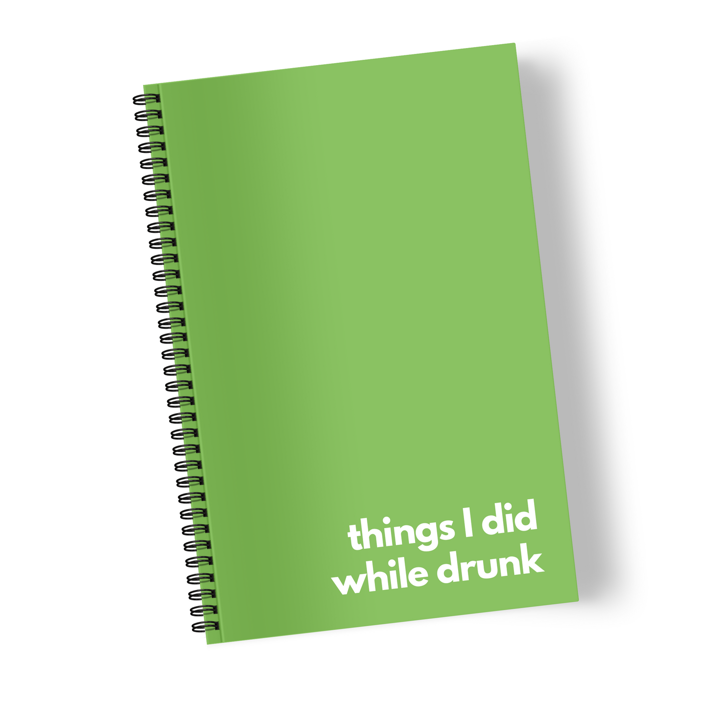 Things I did while drunk | Lined Paper Notebook