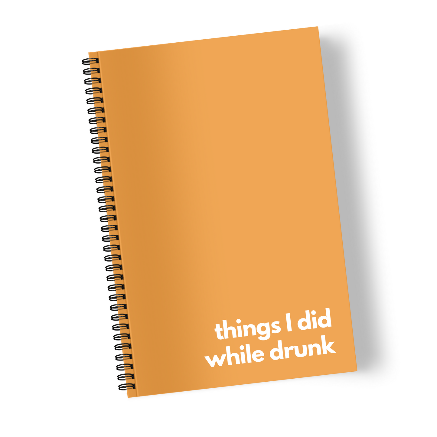 Things I did while drunk | Lined Paper Notebook