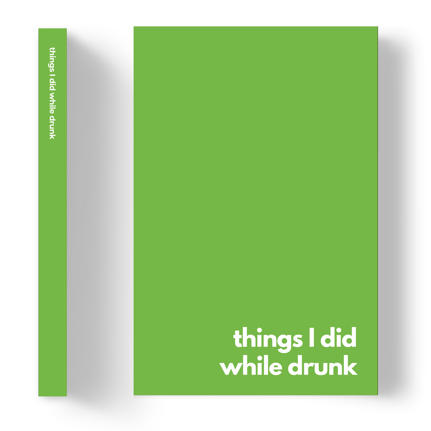 Things I did while drunk | Lined Paper Notebook