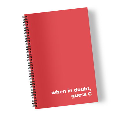 When in Doubt, Guess C