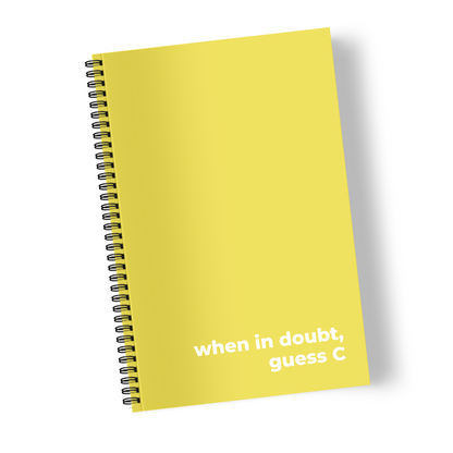 When in Doubt, Guess C